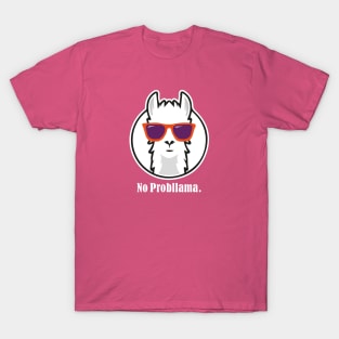 No Probllama - Funny Shirt with Llama T-Shirt